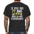 77 Years Birthday Gift For Humour Je Nai Pas 77 Gift Mens Back Print T-shirt