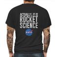 Actually It Is Science Nasa Space Mens Back Print T-shirt