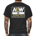 Aew Is Jericho Mens Back Print T-shirt