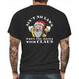 Aint No Laws When You Drink With Claus Funny Mens Back Print T-shirt