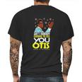 Aint Nobody Coming To See You Otis Mens Back Print T-shirt