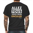 Allez Tous Vous Faire Enculer J M Bigand Mens Back Print T-shirt