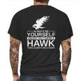 Always Be Yourself Hawk Gift Mens Back Print T-shirt