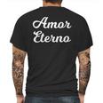 Amor Eterno Eternal Love Valentines Mens Back Print T-shirt