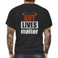 Ant Lives Matter Animal Rights Activist Gift Ant Mens Back Print T-shirt