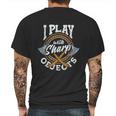 Axe Hatchet Throwing Ax Thrower I Play With Sharp Objects Mens Back Print T-shirt