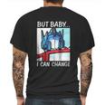 But Baby I Can Change Optimus Prime ShirtShirt Tee Mens Back Print T-shirt