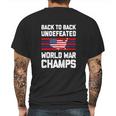 Back To Back Undefeated World War Champs Mens Back Print T-shirt