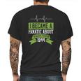 I Became A Fanatic About Healthy Food In 1944 Mens Back Print T-shirt