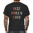 Best Molly Ever Retro Vintage First Name Gift Mens Back Print T-shirt