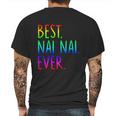 Best Nai Nai Ever Funny Gift Mens Back Print T-shirt