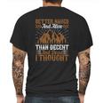 Better Naked And Alive Than Decent And Dead I Thought Mens Back Print T-shirt