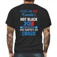 Biden Roses Are Red Kamala Not Black Joe Mens Back Print T-shirt