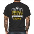 I Might Be A Bingo Caller But I Cant Fix Stupid Job Shirts Mens Back Print T-shirt