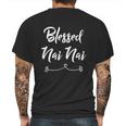 Blessed Nai Nai Gift Great Gift Mens Back Print T-shirt