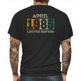 Born In April 1985 36Th Birthday Gift 36 Years Old Mens Back Print T-shirt