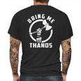 Bring Me Thanos Shirt Mens Back Print T-shirt