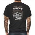 Brooks Blood Runs Through My Veins Legend Name GiftsShirt Mens Back Print T-shirt