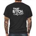 That Btch Carole Mens Back Print T-shirt