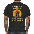 Buckle Up Buttercup You Just Flipped My Switch Mens Back Print T-shirt