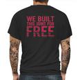 We Built This Joint For Free Mens Back Print T-shirt