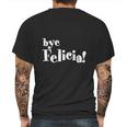 Bye Felicia Men S T-Shirt Shirt Mens Back Print T-shirt