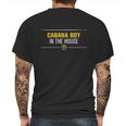 Cabana Boy In The House Mens Back Print T-shirt