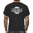 I Still Call It Comiskey Retro Funny Baseball Gift Mens Back Print T-shirt