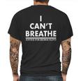 I Cant Breathe Justice For George Floyd Support Blm Mens Back Print T-shirt