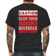 Caution Keep Your Social Distance Social Distancing Funny Mens Back Print T-shirt