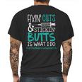 Certified Medication Assistant Fixin Cuts Stickin Butts Is What I Do Proud Nursing Gift Mens Back Print T-shirt