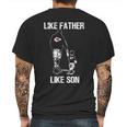 Chiefs Fans Like Father Like Son Mens Back Print T-shirt