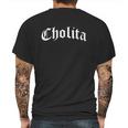 Cholita Chola Chicana Mexican American Mens Back Print T-shirt