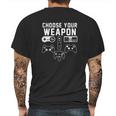 Mens Choose Your Weapon Console Gamer Funny Mens Back Print T-shirt