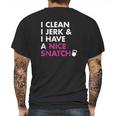 I Clean I Jerk And I Have A Nice Snatch Kettlebell Mens Back Print T-shirt