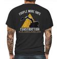 Couple More Days Construction We’Re Always Almost Done 0 Mens Back Print T-shirt