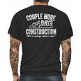 Couple More Days Construction We’Re Always Almost Done 2 Mens Back Print T-shirt