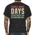 Couple More Days Construction We’Re Always Almost Done V16 Mens Back Print T-shirt