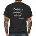 Creativity Is Contagious - Pass It On - Amazing Saying Shirt Mens Back Print T-shirt