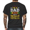 I Am A Dad And A Vietnam Veteran Enjoyable Gift 2022 Mens Back Print T-shirt