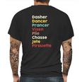 Dasher Dancer Prancer Vixen Plie Chasse Jete Pirouette Mens Back Print T-shirt