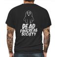 Dead Pancreas Society Insulin Diabetes Diabetician Gift Mens Back Print T-shirt