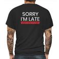 Decrum Sorry I Am Late Mens Back Print T-shirt