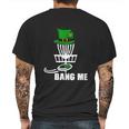 Disc Golf Bang Me St Patrick Day Classic Mens Back Print T-shirt