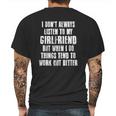 I Dont Always Listen To My Girlfriend But When I Do Things Mens Back Print T-shirt