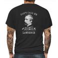 Dont Call Me Lawrence Civil War Joshua Chamberlain Mens Back Print T-shirt