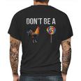 Don’T Be A Cock Sucker Mens Back Print T-shirt