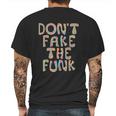 Dont Fake The Funk Mens Back Print T-shirt