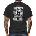 I Dont Need Therapy I Just Need To Listen To Michael Sweet Tshirt Mens Back Print T-shirt