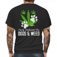 Easily Distracted By Dogs And Weed Cannabis 420 Outfits Mens Back Print T-shirt